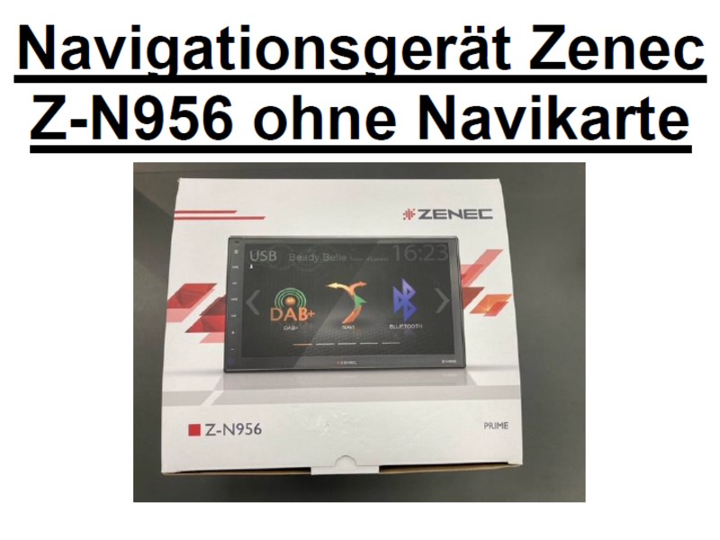 Navigationsgerät Zenec Z-N956 ohne Navikarte